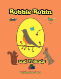 Robbie Robin and Friends (Paperback) V9560