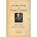 Patriotism and Public Spirit: Edmund Burke the Role of Critic in Mid-Eighteenth (Hardcover) J869335